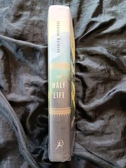 THE HALF LIFE A NOVEL By Jonathan Raymond Hardcover *SIGNED* Filmed as First Cow
