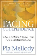 Facing Codependence: What It Is, Where It Comes from, How It Sabota – ACCEPTABLE