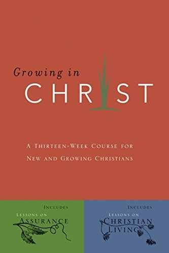 Growing in Christ: A 13-Week Course for New and Growing – Paperback – Very Good
