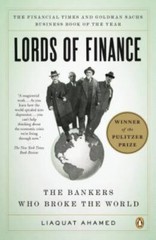Lords of Finance: The Bankers Who Broke the World by Liaquat Ahamed(0143116800)