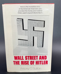 Wall Street and the Rise of Hitler – by Antony Sutton – Vintage Hardcover 1976