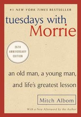 Tuesdays with Morrie: An Old Man, a – Paperback, by Albom Mitch – Very Good j