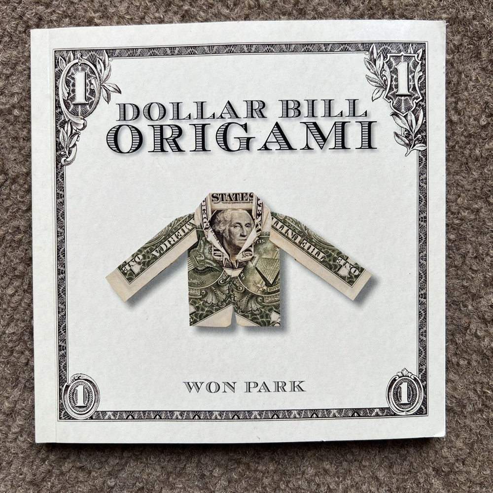 Dollar Bill Origami book by Won Park 72 Pages Illustrated And Instructions