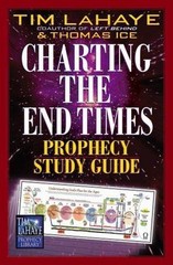 Charting the End Times Prophecy Study Guide by Thomas Ice and Tim LaHaye…