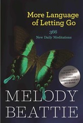More Language of Letting Go: 366 New Daily Meditations (Hazelden Meditation …