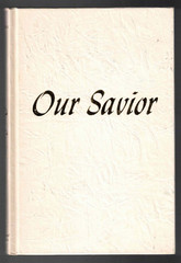 Our Savior The Work of Our Savior Past-Present-Future by Oliver B. Greene