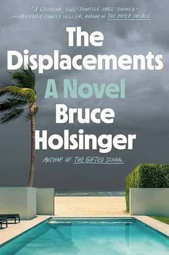 The Displacements: A Novel – Hardcover, by Holsinger Bruce – Very Good u
