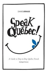 Daniel Kraus Speak Québec! (Abridged Version) (Paperback)