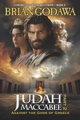 Judah Maccabee – Part 2: Against the – Paperback, by Godawa Brian – Very Good