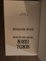 MORTAL ERROR: The Shot That Killed JFK by Bonar Menninger, 1992 First Edition