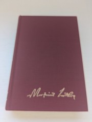 Luther’s Works: Volume 27: Lectures on Galatians: 1535 (5-6), 1519 (1-6) – HC