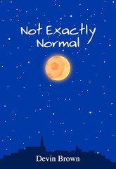 Not Exactly Normal, Devin Brown