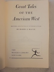Great Tales of the American West Harry E. Maule 1945 HCDJ Modern Library