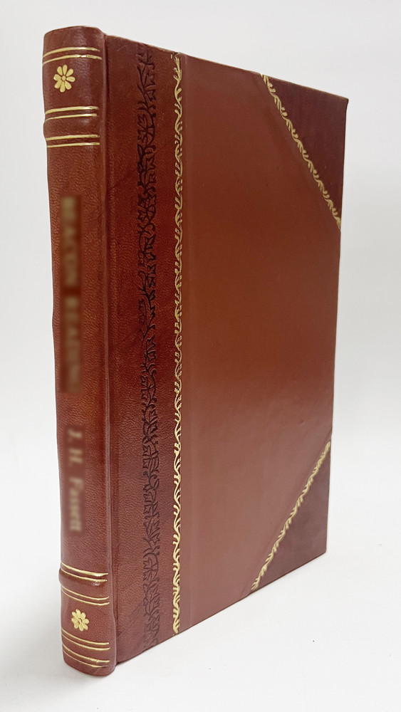 The Colonist’S and Emigrant’S Handbook of the Mechanical Arts / [Leather Bound]