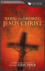 Seeing and Savoring Jesus Christ; A S- paperback, 9781433502552, John Piper, new