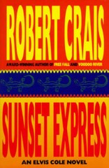 Sunset Express – Hardcover By Crais, Robert – GOOD