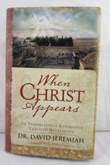 WHEN CHRIST APPEARS * David Jeremiah 2017 * Hardcover Book – HC