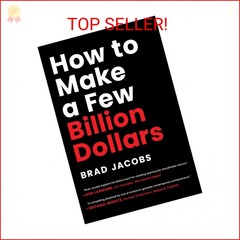 How to Make a Few Billion Dollars