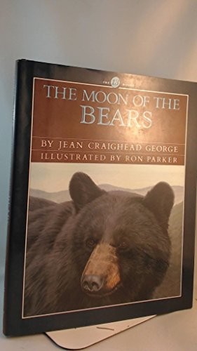 The Moon of the Bears (The Thirteen Moons) by George, Jean Craighead