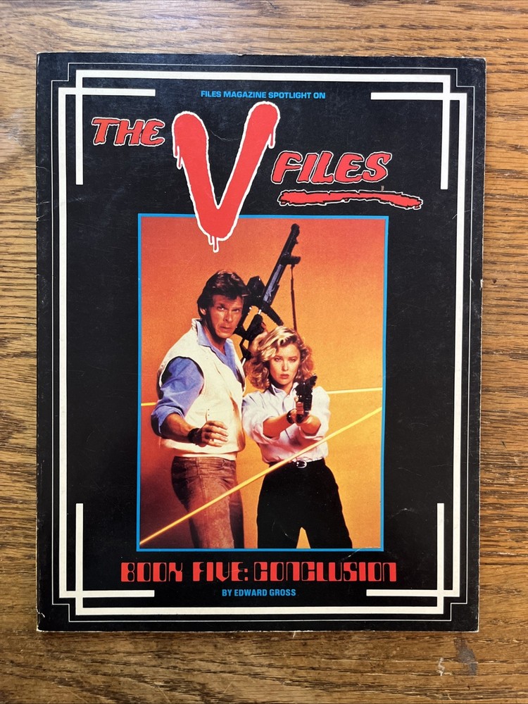 THE V FILES BOOK FIVE: CONCLUSION by Edward Gross (1986) 72 pages. LB7