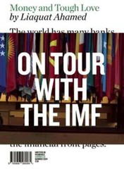 Money and Tough Love: On Tour with the IMF by Liaquat Ahamed: Used