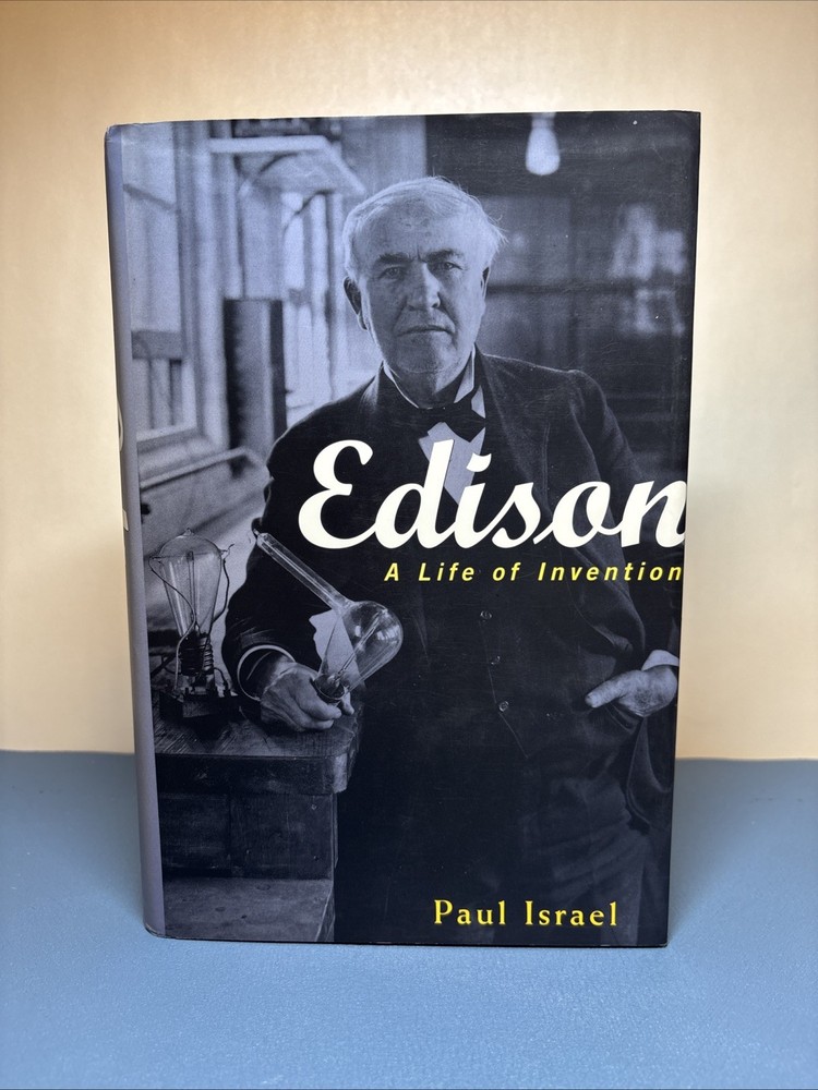 Edison: A Life of Invention by Paul Israel (1998, Hardcover)