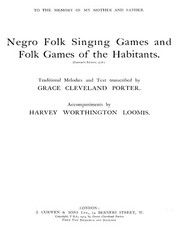 Negro folk singing games and folk games of the Habitants „1914“ 56 Pages