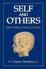 Self and Others: Object Relations Theory in Practice – Paperback – GOOD