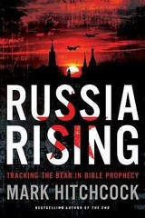 Russia Rising: Tracking the Bear in Bi- paperback, 9781496428073, Mark Hitchcock