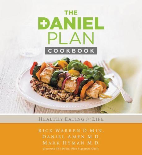 The Daniel Plan Ser.: The Daniel Plan Cookbook : Healthy Eating for Life by…