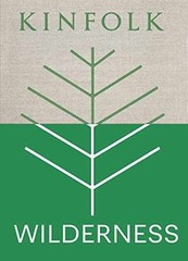 Kinfolk Wilderness (Kinfolk Adventures) – Hardcover, by Burns John – Very Good