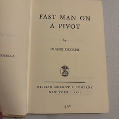 „Fast Man On A Pivot“ By Duane Decker Published By William Morrow (HC 1968) RARE