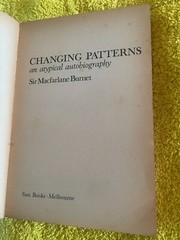 SIR MACFARLANE BURNET. CHANGING PATTERNS. AN ATYPICAL AUTOBIOGRAPHY. 1970