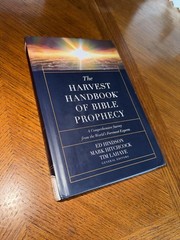 Harvest Handbook of Bible Prophecy : A Comprehensive Survey from the World’s…