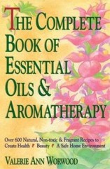 The Complete Book of Essential Oils and Aromatherapy – Paperback – VERY GOOD