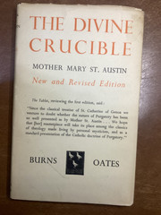 The Divine Crucible of Purgatory 1948 Mother Mary St Austin Burns Oates