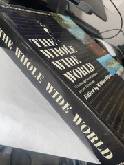 THE WHOLE WIDE WORLD, EDITED BY WILLIAM CLIFFORD, 1965. 72 PAGES COLOR ILL