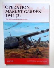 Osprey Campaign Series „Operation Market-Garden 1944 (2) – British “ Book # 301