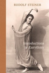 Introductions to Eurythmy: An Extension of Goethe’s Morphological Thinking withi
