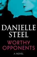 Worthy Opponents: A Novel – Hardcover By Steel, Danielle – GOOD