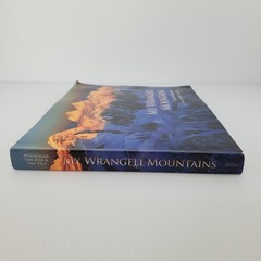 Signed ~ My Wrangell Mountains by Ruedi Homberger Jon & Jona Van Zyle 2011 PB