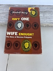 Isn’t One Wife Enough? The Story of Mormon Polygamy-1954 First Ed. w Dust Jacket