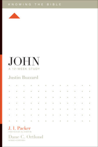 John: A 12-Week Study (Knowing the Bible) – Paperback By Buzzard, Justin – GOOD