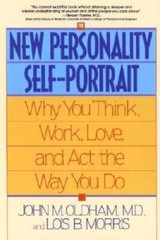 The New Personality Self-Portrait: Why You Think, Work, Love and Act the – GOOD
