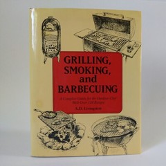 1992 „Grilling, Smoking, And Barbecuing“ By A.D. Livingston HC DJ VG