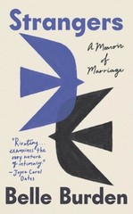 Strangers A Memoir of Marriage by Belle Burden Paperback Memoir Book