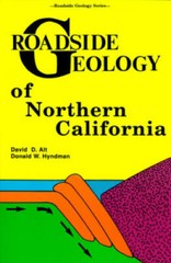 Roadside Geology of Northern California (Roadside Geology Series) – GOOD