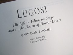 Lugosi His Life in Film on Stage and in the Hearts of Horror Lovers Rhodes 1997