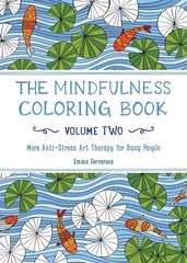 The Mindfulness Coloring Book, Volume Two: Anti-Stress Art Therapy – paperba…