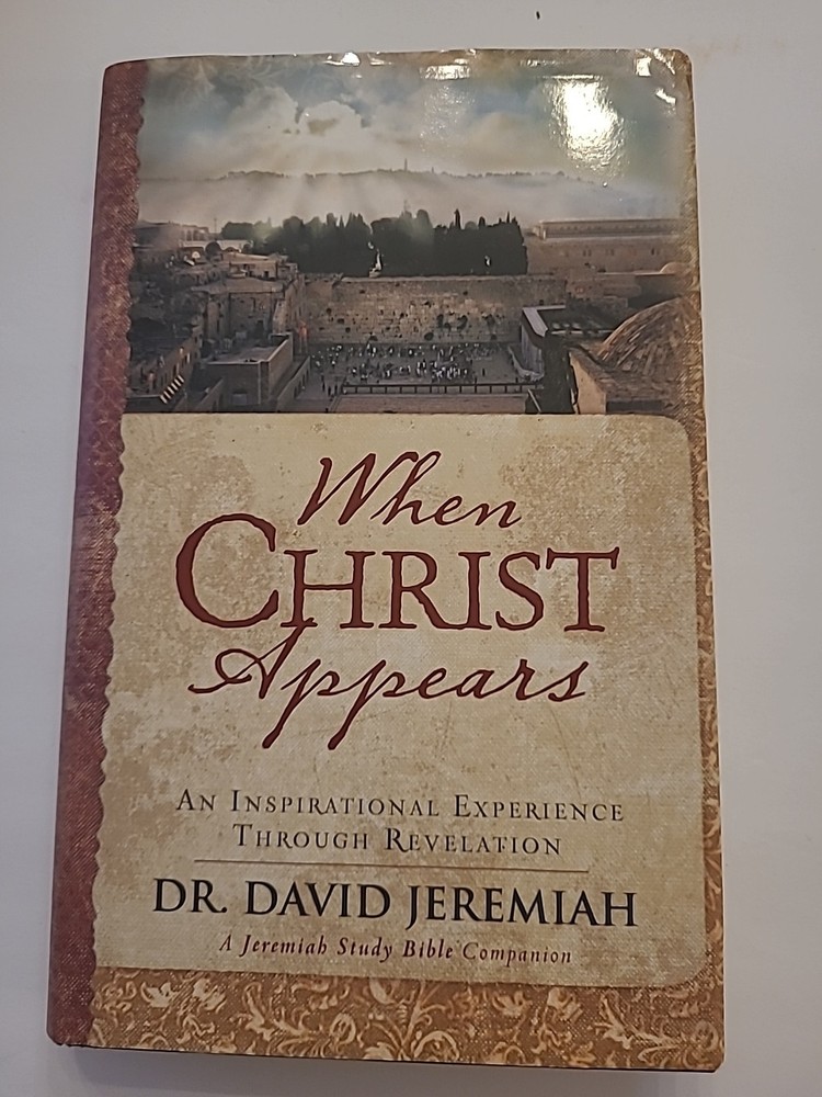 When Christ Appears : An Inspirational Experience Through Revelation by David…